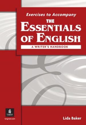 Cover Art for 9780131830370, Exercises to Accompany The Essentials of English: A Writer's Handbook by Lida Baker