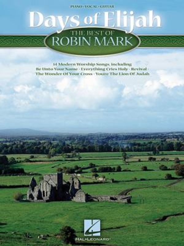 Cover Art for 0884088203313, Days of Elijah The Best of Robin Mark by Robin Mark