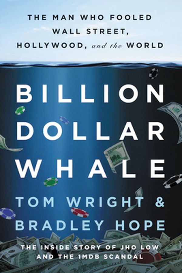 Cover Art for 9780316453479, Billion Dollar Whale by Tom Hope, Bradley Wright