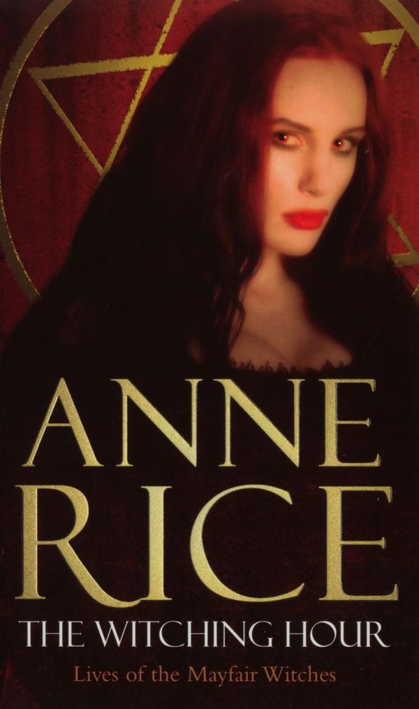 Cover Art for 9780099471424, The Witching Hour by Anne Rice