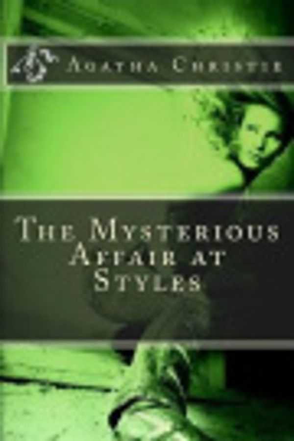 Cover Art for 9781500656607, The Mysterious Affair at Styles by Agatha Christie