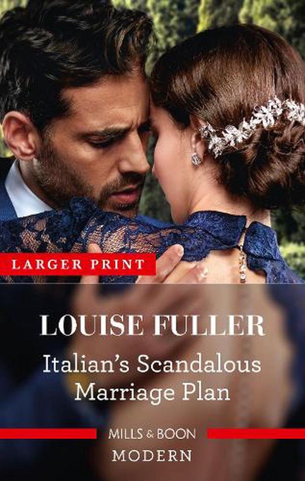 Cover Art for 9781867230106, Italian's Scandalous Marriage Plan by Louise Fuller