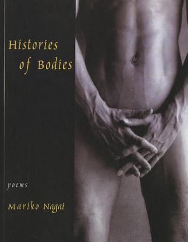 Cover Art for 9781597090810, Histories of Bodies by Mariko Nagai