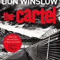 Cover Art for B00TZBZ9A6, The Cartel by Don Winslow