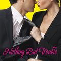 Cover Art for 9780061579097, Nothing But Trouble by Rachel Gibson