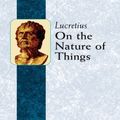 Cover Art for 9780486149929, On the Nature of Things by Lucretius