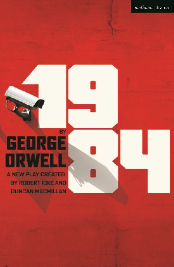 Cover Art for 9781350262713, 1984 (Oberon Modern Plays) by George Orwell