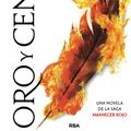 Cover Art for 9788491877967, ORO Y CENIZA by Pierce Brown