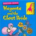 Cover Art for 9780713659757, Haunted House: Magenta & the Ghost Bride by Dee Shulman