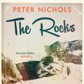 Cover Art for 9781784291709, The Rocks by Peter Nichols