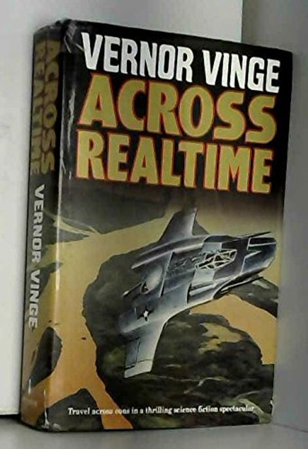 Cover Art for 9781857981186, Across Realtime by Vernor Vinge