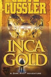 Cover Art for B017YC86NY, Inca Gold (Dirk Pitt Adventure) by Clive Cussler (2007-10-30) by Clive Cussler