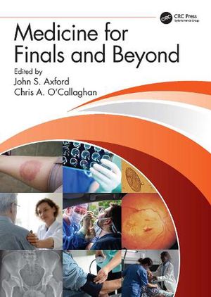 Cover Art for 9780367150594, Medicine for Finals and Beyond by John S. Axford, Chris OCallaghan