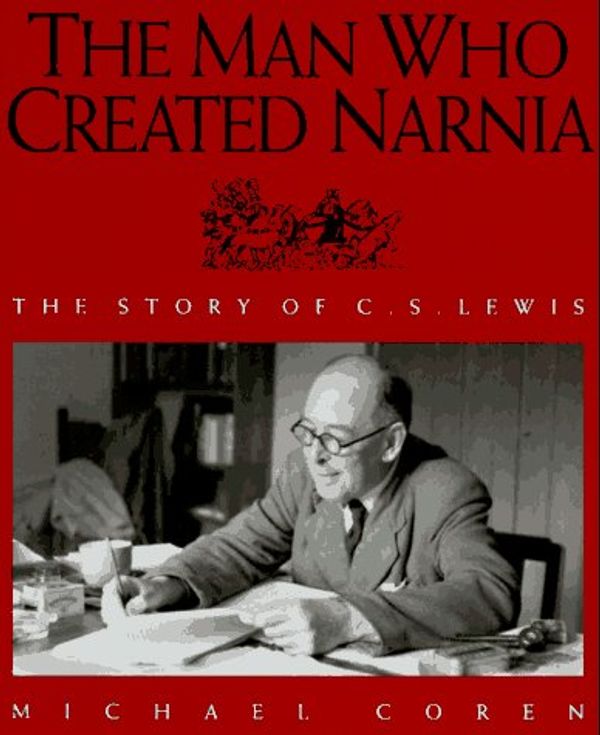 Cover Art for 9780802838223, The Man Who Created Narnia by Michael Coren