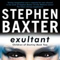 Cover Art for 9780575098602, Exultant: Destiny's Children Book 2 by Stephen Baxter