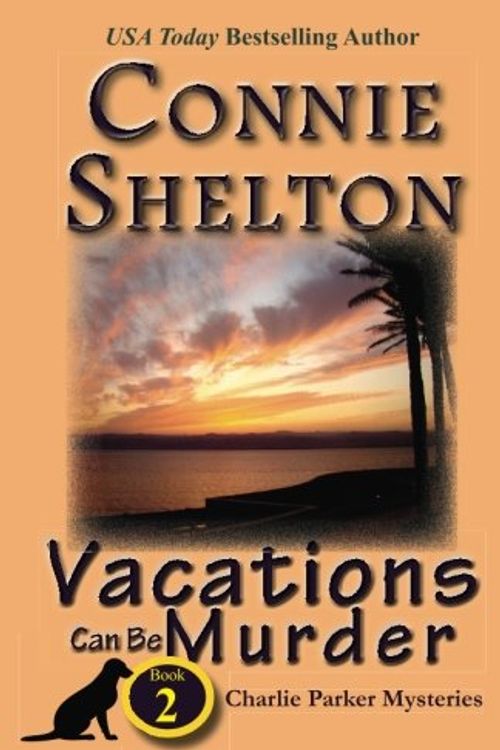 Cover Art for 9781453656952, Vacations Can Be Murder by Connie Shelton