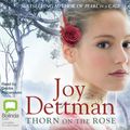 Cover Art for 9781742850658, Thorn on the Rose by Joy Dettman