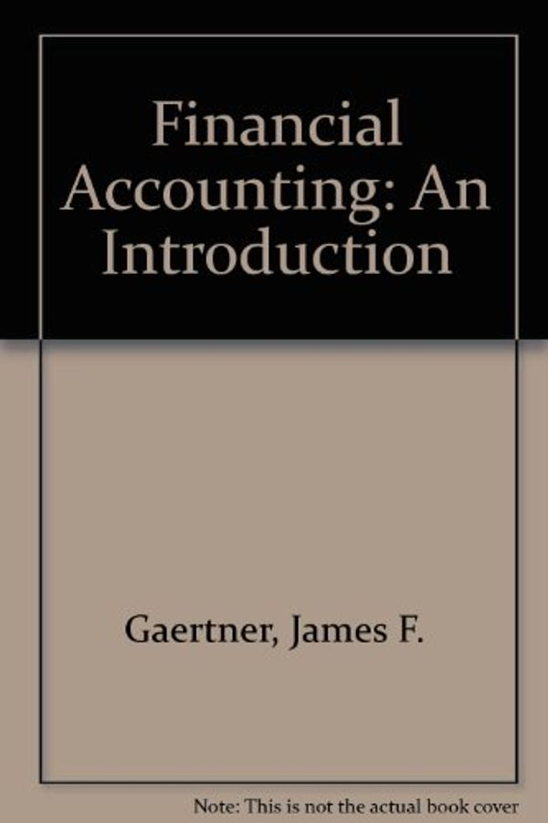 Cover Art for 9780133166545, Financial Accounting by James F. Gaertner