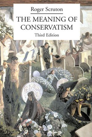 Cover Art for 9781587315039, The Meaning of Conservatism by Roger Scruton