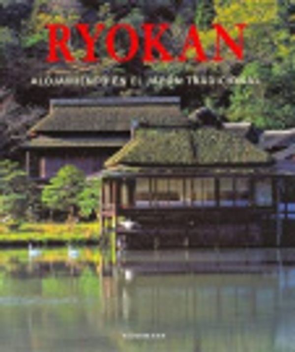 Cover Art for 9783833112256, RYOKAN.ALOJAMIENTO EN EL JAPON TRADICIONAL by Gabriele Fahr-Becker
