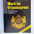 Cover Art for 9783502513032, Mord Im Orientexpress/Murder on the Orient Express (German Edition) by Agatha Christie