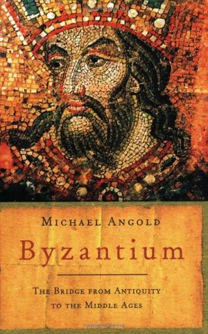 Cover Art for 9781842124895, Byzantium by Michael Angold