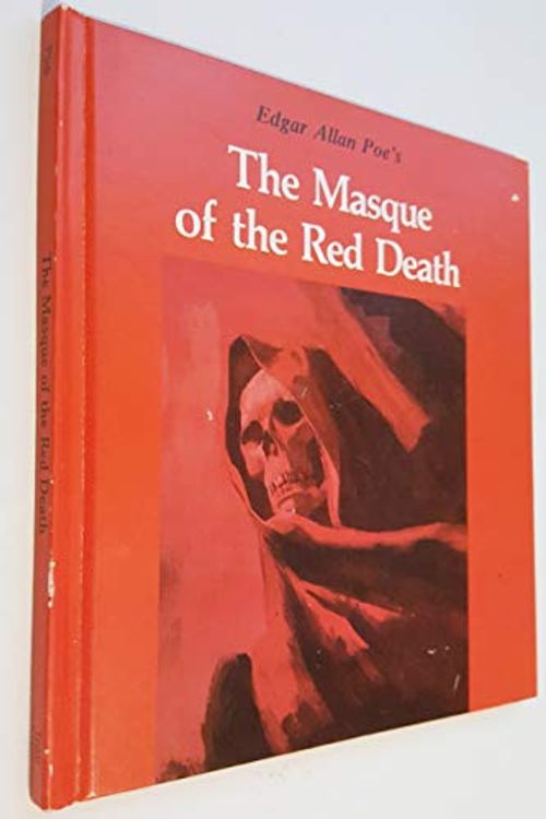 Cover Art for 9780893756208, Edgar Allan Poe's the Masque of the Red Death by Edgar Allan Poe