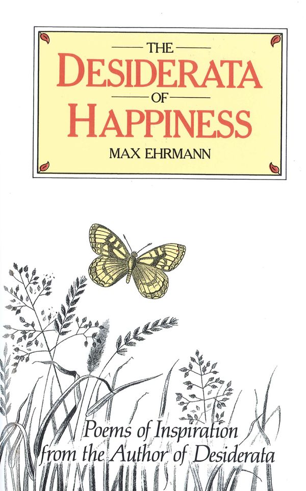 Cover Art for 9780285627246, The Desiderata of Happiness by Max Ehrmann