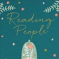 Cover Art for B06XC2MVCB, Reading People: How Seeing the World through the Lens of Personality Changes Everything by Anne Bogel