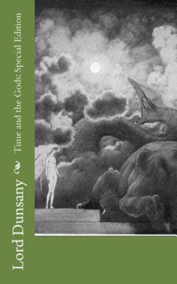 Cover Art for 9781718651159, Time and the Gods by Lord Dunsany