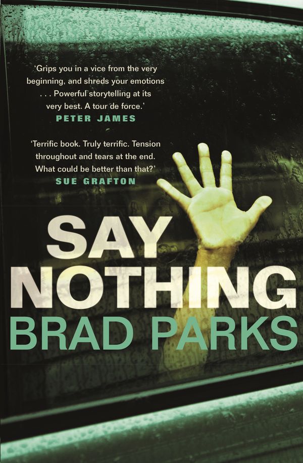 Cover Art for 9780571332687, Say Nothing by Brad Parks