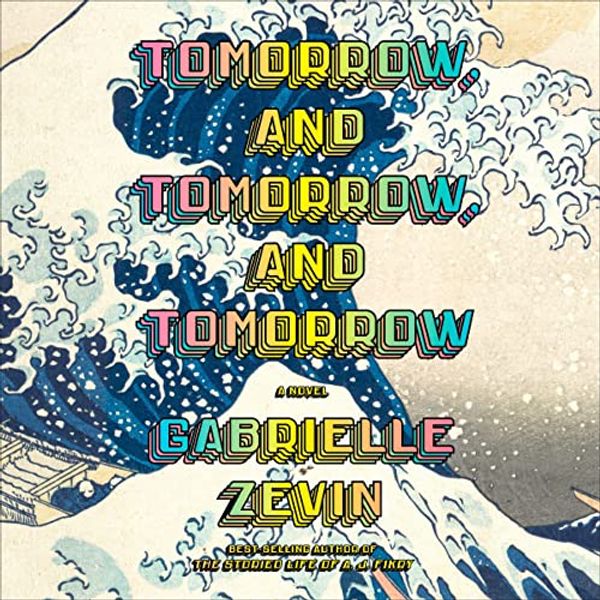 Cover Art for B09KD6TCSP, Tomorrow, and Tomorrow, and Tomorrow by Gabrielle Zevin