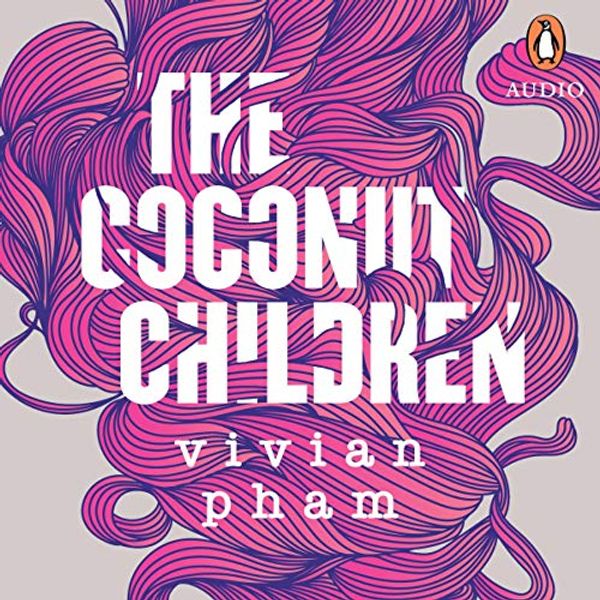 Cover Art for B084B12TJB, The Coconut Children by Vivian Pham