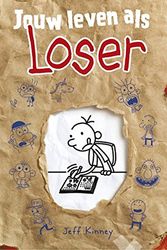 Cover Art for 9789026134111, Jouw leven als Loser / deel werkboek / druk 8 by Jeff Kinney