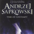 Cover Art for B011T7PJXU, Time of Contempt (Witcher 2) by Andrzej Sapkowski (23-Jan-2014) Paperback by Andrzej Sapkowski