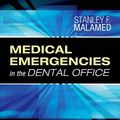 Cover Art for B00M3UQRYI, Medical Emergencies in the Dental Office, 6e by Malamed DDS, Stanley F. [Mosby, 2007] (Paperback) 6th Edition [Paperback] by Malamed Dds