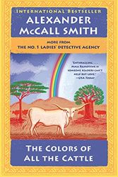 Cover Art for 9780735276369, The Colors of All the Cattle by Alexander McCall Smith