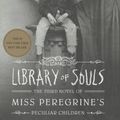 Cover Art for 9780606398084, Library of Souls (Miss Peregrine's Peculiar Children) by Ransom Riggs