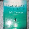 Cover Art for 9781847821973, Still Summer by Jacquelyn Mitchard