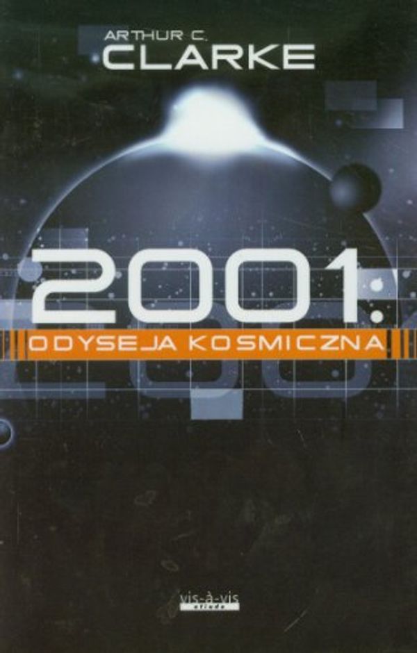 Cover Art for 9788389640949, 2001 Odyseja kosmiczna by Arthur C. Clarke