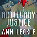 Cover Art for 9781405525848, Ancillary Justice by Ann Leckie