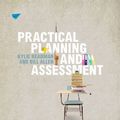 Cover Art for B01FIZL2OO, Practical Planning and Assessment by Kylie Readman (2014-02-28) by Kylie Readman;William Allen