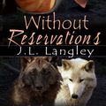Cover Art for 9785551587873, Without Reservations by J. L. Langley