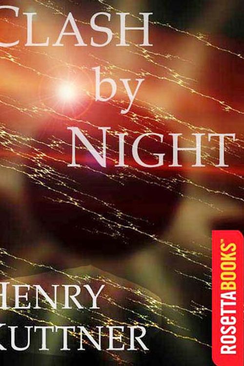 Cover Art for 9780795304828, Clash by Night by Henry Kuttner