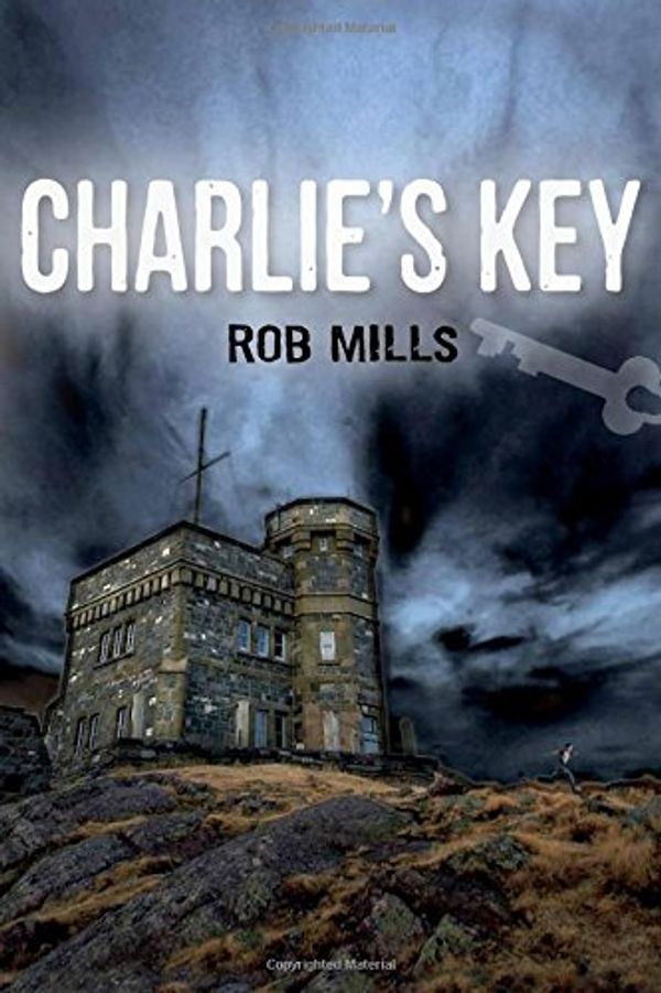 Cover Art for 9781554698721, Charlie's Key by Rob Mills