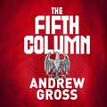 Cover Art for 9781529031591, The Fifth Column by Andrew Gross