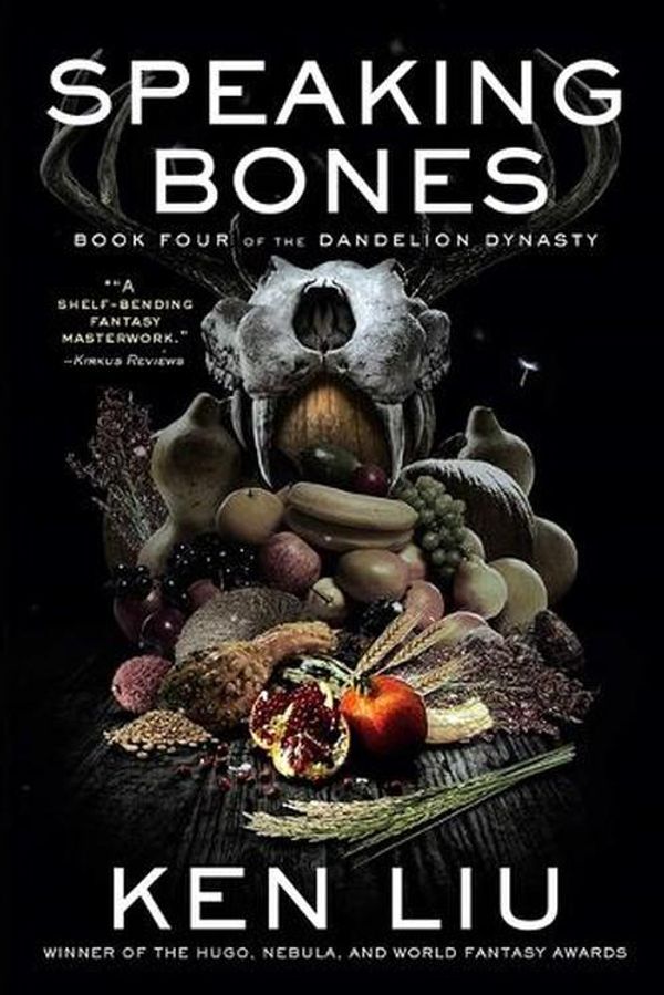 Cover Art for 9781982148980, Speaking Bones by Ken Liu