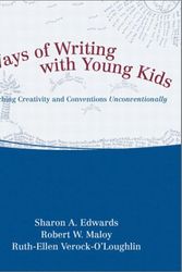 Cover Art for 9780205337149, Ways of Writing with Young Kids: Teaching Creativity and Conventions Unconventionally by Sharon A. Edwards