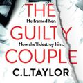 Cover Art for 9780008495749, The Guilty Couple by C.l. Taylor