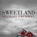 Cover Art for 9788393665372, Sweetland by Michael Crummey